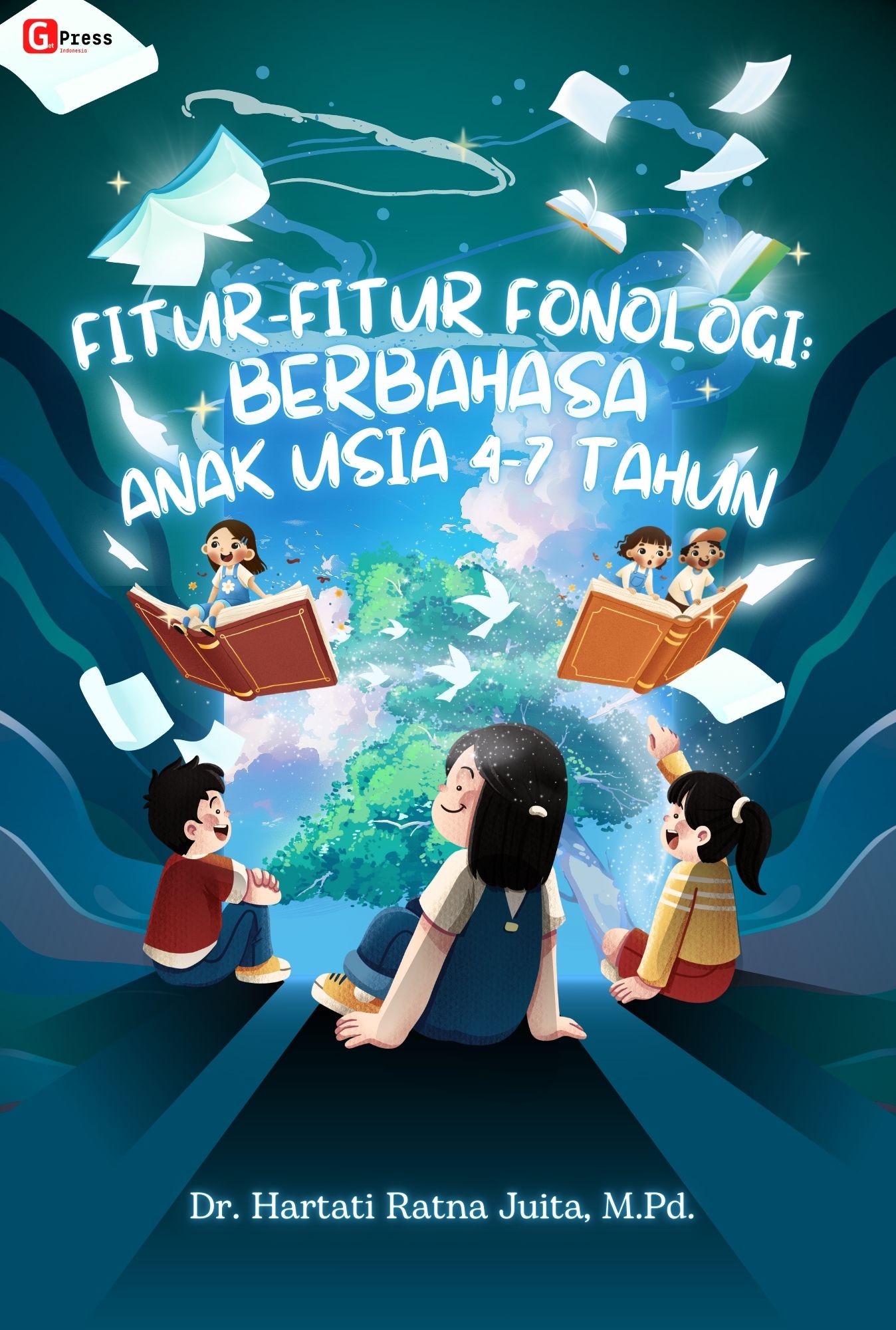 FITUR-FITUR FONOLOGI: BERBAHASA ANAK USIA 4-7 TAHUN